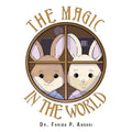 The Magic in the World - Paperback