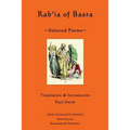 Rab'ia of Basra: Selected Poems - Paperback