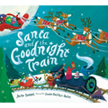 Santa and the Goodnight Train: A Christmas Holiday Book for Kids - Board Book
