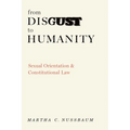 From Disgust to Humanity: Sexual Orientation and Constitutional Law - Hardcover