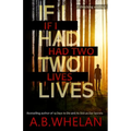If I Had Two Lives - Paperback