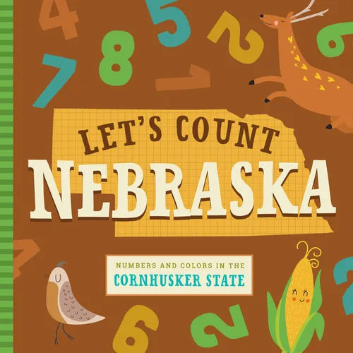 Let's Count Nebraska: Numbers and Colors in the Cornhusker State - Board Book