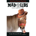 Hold Your Horses Mad Libs: World's Greatest Word Game - Paperback