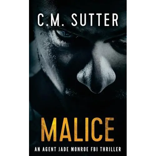 Malice: An Agent Jade Monroe FBI Thriller - Paperback