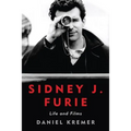 Sidney J. Furie: Life and Films - Hardcover