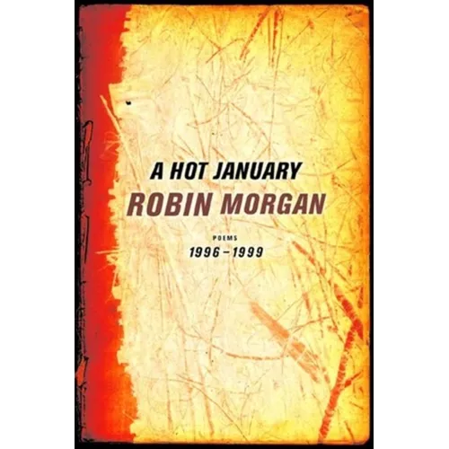 A Hot January: Poems 1996-1999 - Paperback