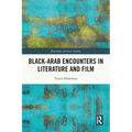 Black-Arab Encounters in Literature and Film - Paperback
