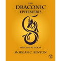 The Draconic Ephemeris: 1950-2050 at Noon - Paperback