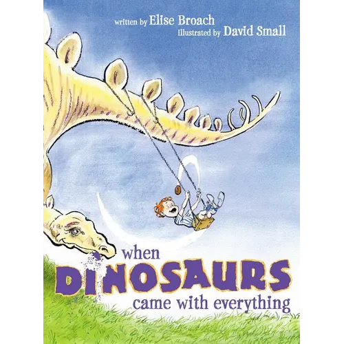 When Dinosaurs Came with Everything - Paperback