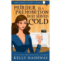 Murder is a Premonition Best Served Cold - Paperback