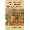 Easy Lessons in Egyptian Hieroglyphics - Paperback
