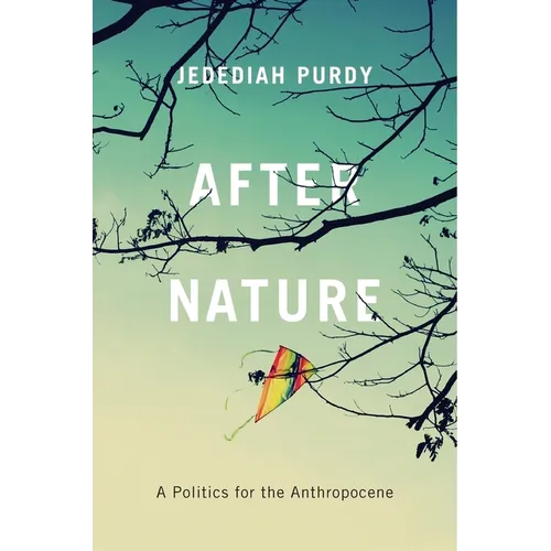 After Nature: A Politics for the Anthropocene - Paperback