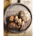 Bread on the Table: Recipes for Making and Enjoying Europe's Most Beloved Breads [A Baking Book] - Hardcover