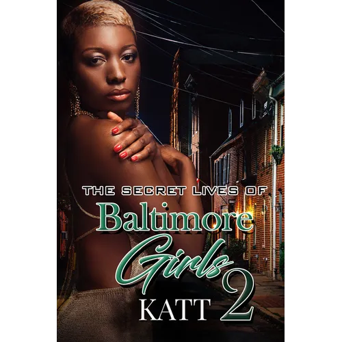 The Secret Lives of Baltimore Girls 2 - Paperback
