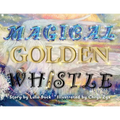 Magical Golden Whistle - Paperback