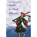 The Double Oh Fool Guide to Tarot Mastery: An Easy Approach to Learning Tarot - Paperback