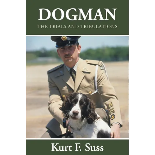 Dogman: The Trials and Tribulations - Paperback