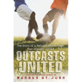 Outcasts United: The Story of a Refugee Soccer Team That Changed a Town - Paperback