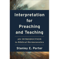 Interpretation for Preaching and Teaching - Hardcover