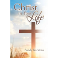 Christ in Your Life - Paperback