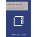 And Some Believed: A Chaplain's Experiences with the Marines in the South Pacific - Paperback