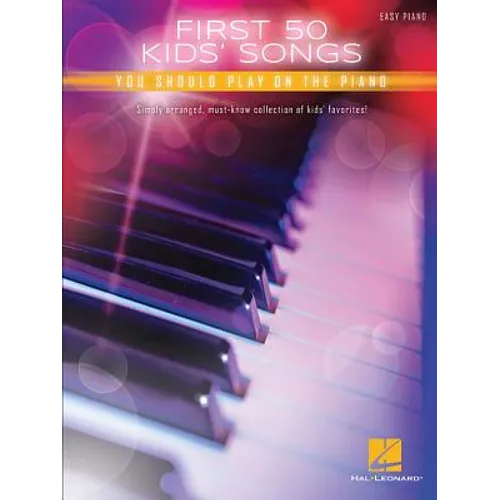 First 50 Kids' Songs You Should Play on the Piano - Paperback