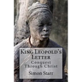 King Leopold's Letter: Conquest Through Christ - Paperback