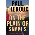 On the Plain of Snakes: A Mexican Journey - Paperback