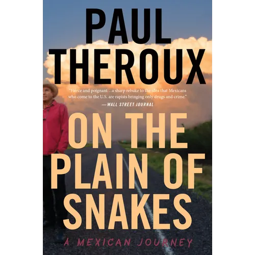 On the Plain of Snakes: A Mexican Journey - Paperback