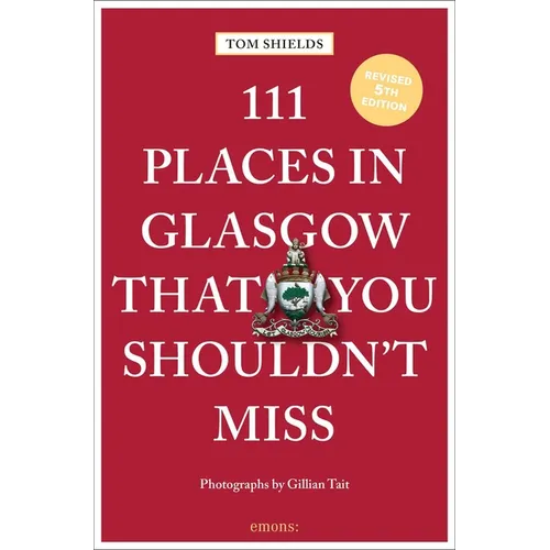 111 Places in Glasgow That You Shouldn't Miss - Paperback