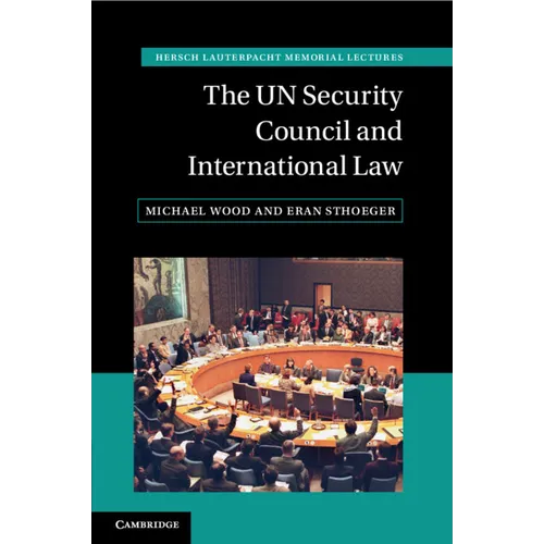 The UN Security Council and International Law - Paperback