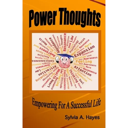 Power Thoughts: Empowering For A successful Life - Paperback