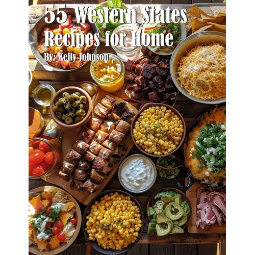 55 Western States Recipes for Home - Paperback
