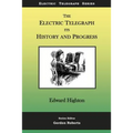 The Electric Telegraph - Its History and Progress - Paperback