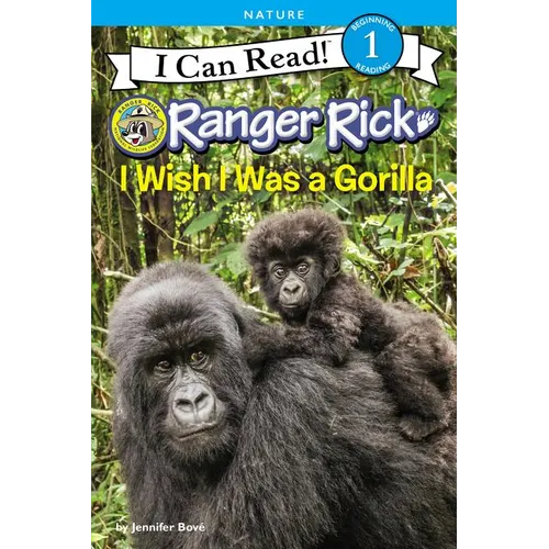 Ranger Rick: I Wish I Was a Gorilla - Paperback