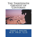 The Thirteenth Greatest of Centuries - Paperback