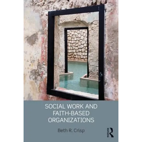 Social Work and Faith-based Organizations - Paperback