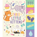 Three Little Kittens - Board Book