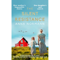 The Silent Resistance: The Heartbreaking World War Two Historical Novel - Hardcover