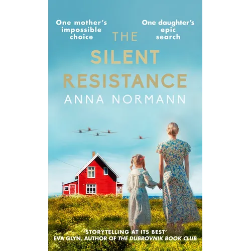 The Silent Resistance: The Heartbreaking World War Two Historical Novel - Hardcover