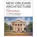 New Orleans Architecture: Volume IX: Carrollton - Hardcover