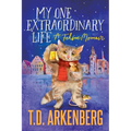 My One Extraordinary Life: A Feline Memoir - Paperback