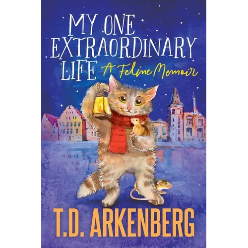 My One Extraordinary Life: A Feline Memoir - Paperback