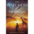 The Watchers of Moniah: Book 1 - Paperback