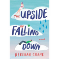 The Upside of Falling Down - Paperback