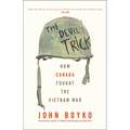 The Devil's Trick: How Canada Fought the Vietnam War - Paperback