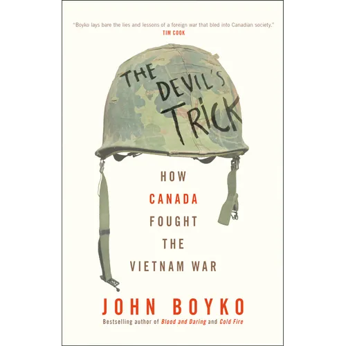 The Devil's Trick: How Canada Fought the Vietnam War - Paperback