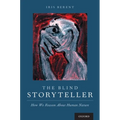 Blind Storyteller: How We Reason about Human Nature - Hardcover