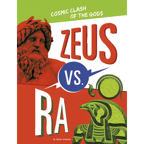 Zeus vs. Ra: Cosmic Clash of the Gods - Paperback