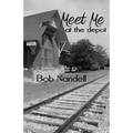 Meet Me at the Depot - Paperback
